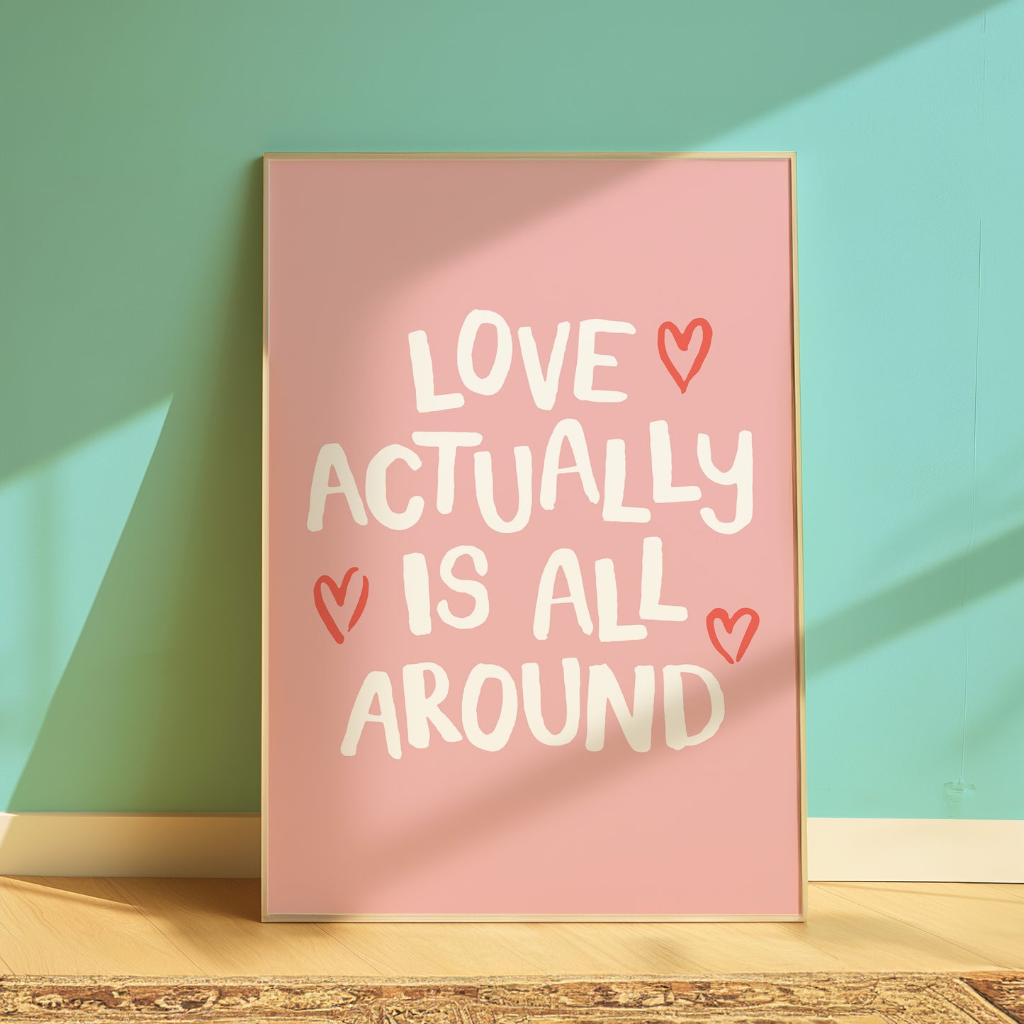 Love Actually Is All Around Print